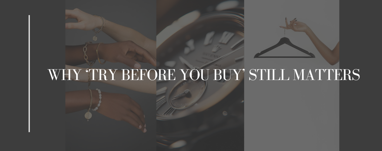 Why “Try Before You Buy” Still Matters in Online Shopping
