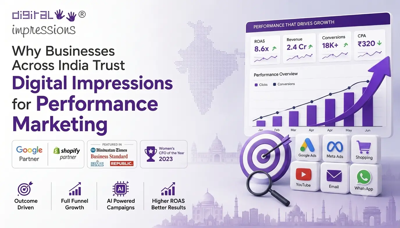 Why Businesses Across India Trust Digital Impressions for Performance Marketing